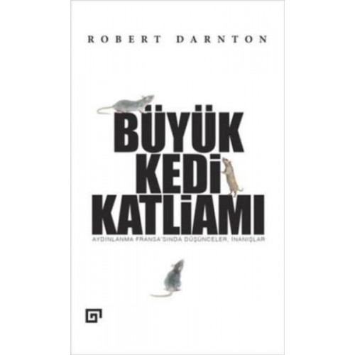 Büyük Kedi Katliamı  Aydınlanma Fransa’sında Düşünceler, İnanışlar