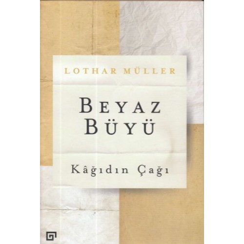 Beyaz Büyü: Kağıdın Çağı