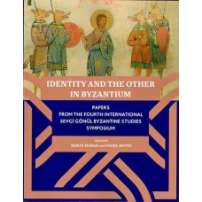 Identıty And The Other In Byzantıum