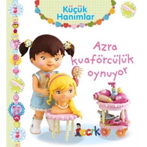 Azra Kuaförcülük Oynuyor - Küçük Hanımlar