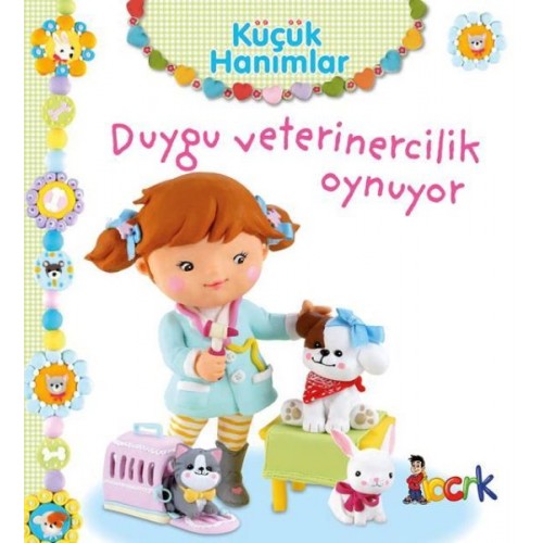 Duygu Veterinercilik Oynuyor - Küçük Hanımlar