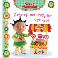 Zeynep Marketçilik Oynuyor - Küçük Hanımlar