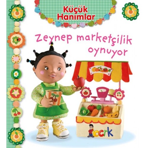 Zeynep Marketçilik Oynuyor - Küçük Hanımlar