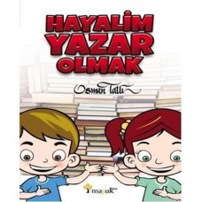 Hayalim Yazar Olmak