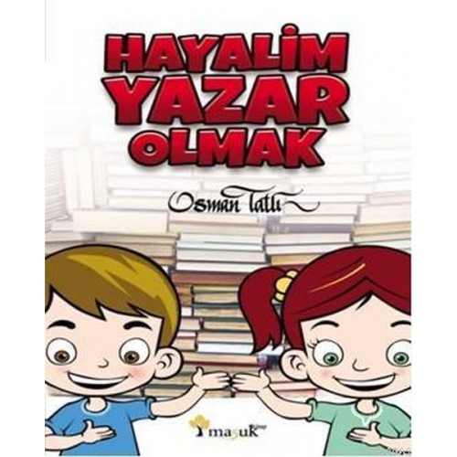 Hayalim Yazar Olmak