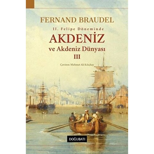 2. Felipe Dönemi’nde Akdeniz ve Akdeniz Dünyası 3