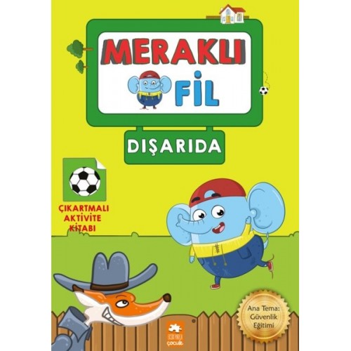 Meraklı Fil-Dışarıda-Çıkartmalı Aktivite Kitabı