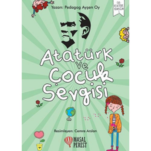 Atatürk ve Çocuk Sevgisi