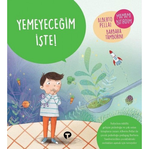 Yemeyeceğim İşte! - Ne Zormuş Büyümek