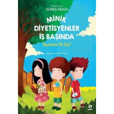 Minik Diyetisyenler İş Başında - Sepetinde Ne Var?