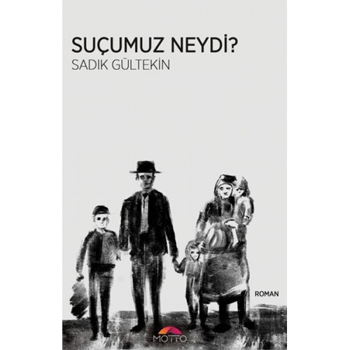 Suçumuz Neydi?