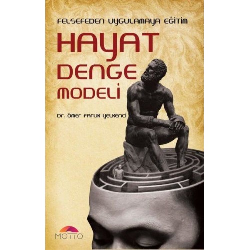 Felsefeden Uygulamaya Eğitim Hayat Denge Modeli