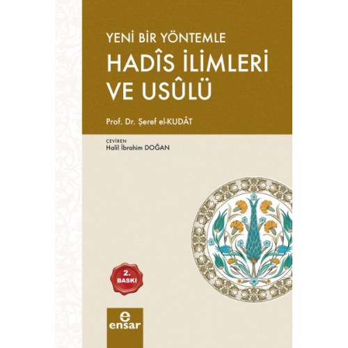 Yeni Bir Yöntemle Hadis İlimleri Usûlü (Türkçe-Arapça)