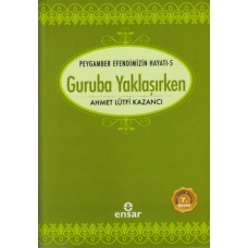 Guruba Yaklaşırken