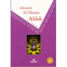 Ailemizle 52 Derste Ahlak - Gümüş Kalemler