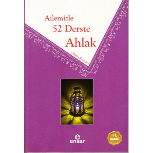 Ailemizle 52 Derste Ahlak - Gümüş Kalemler