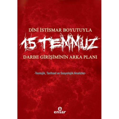 Dini İstismar Boyutuyla 15 Temmuz Darbe Girişiminin Arka Planı