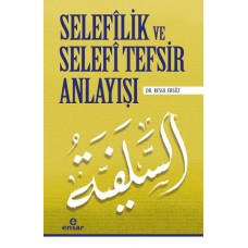 Selefîlik ve Selafî Tefsir Anlayışı