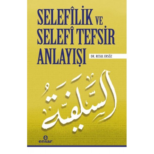 Selefîlik ve Selafî Tefsir Anlayışı