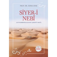 Siyer-i Nebî (Hz. Peygamberin (s.a.s) Hayatı, Şahsiyeti ,Daveti)