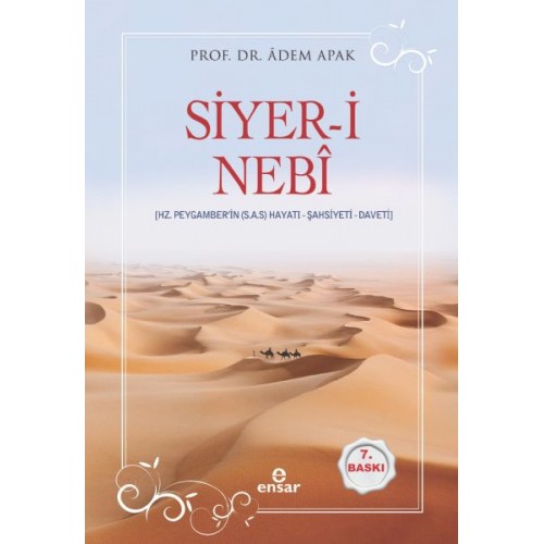 Siyer-i Nebî (Hz. Peygamberin (s.a.s) Hayatı, Şahsiyeti ,Daveti)