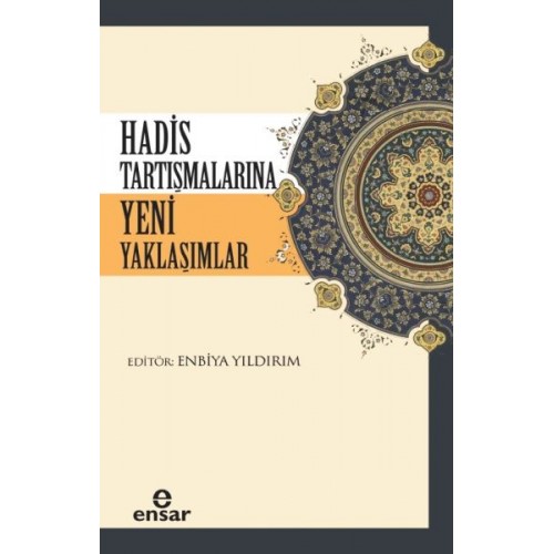 Hadis Tartışmalarına Yeni Yaklaşımlar