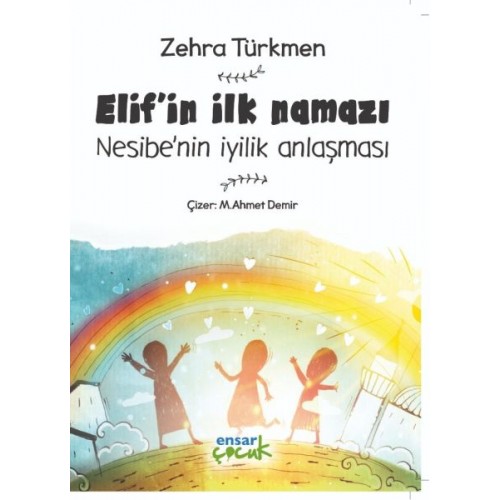 Elif’in İlk Namazı-Nesibe’nin İyilik Anlaşması