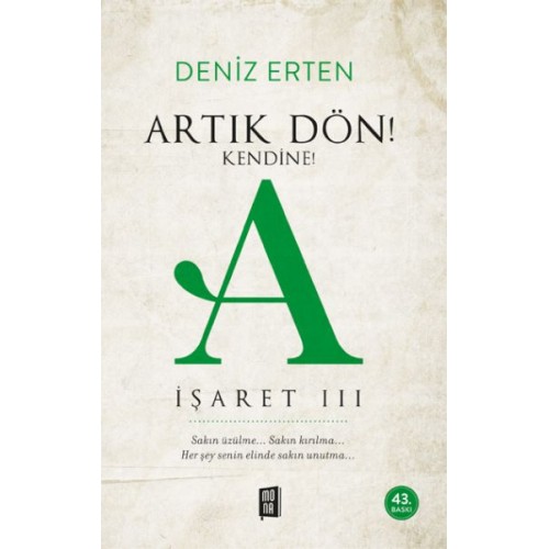 Artık Dön! Kendine A İşareti III