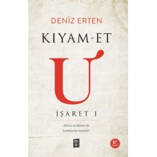 Kıyam-et U: İşaret 1