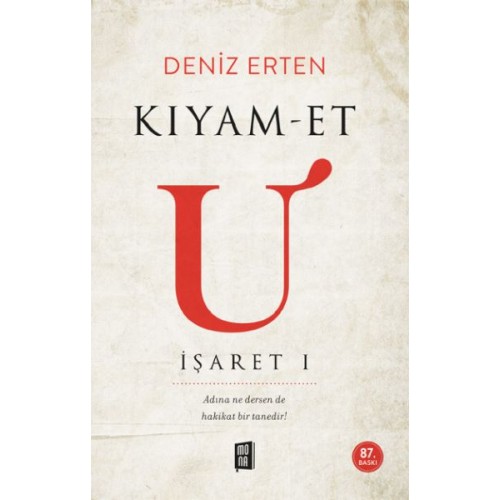 Kıyam-et U: İşaret 1