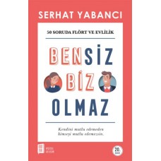 Bensiz Biz Olmaz