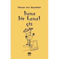 Bana Bir Kanat Çiz