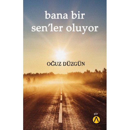 Bana Bir Sen’ler Oluyor