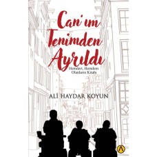 Can’ım Tenimden Ayrıldı