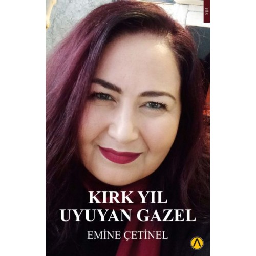 Kırk Yıl Uyuyan Gazel