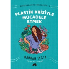 Değişim Kolektifi Gençlik Dizisi 2 - Plastik Kriziyle Mücadele Etmek