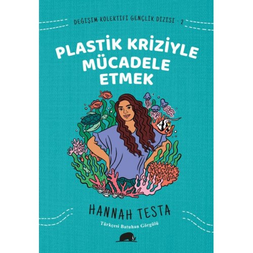 Değişim Kolektifi Gençlik Dizisi 2 - Plastik Kriziyle Mücadele Etmek