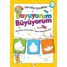 Yaratıcı Çocuklar - Boyuyorum Büyüyorum (6+ Yaş)