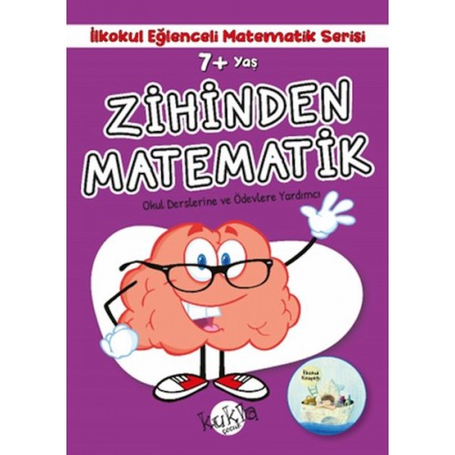 İlkokul Eğlenceli Matematik Serisi - Zihinden Matematik 7+ Yaş