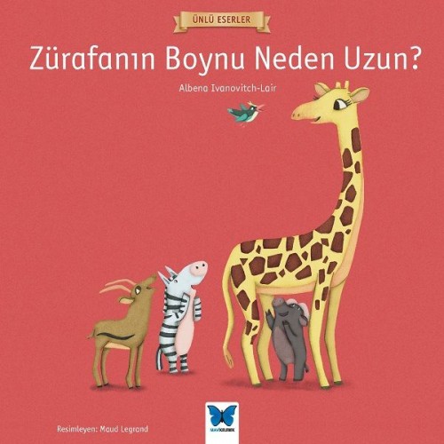 Ünlü Eserler - Zürafanın Boynu Neden Uzun?