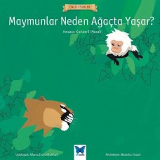 Ünlü Eserler - Maymunlar Neden Ağaçta Yaşar?