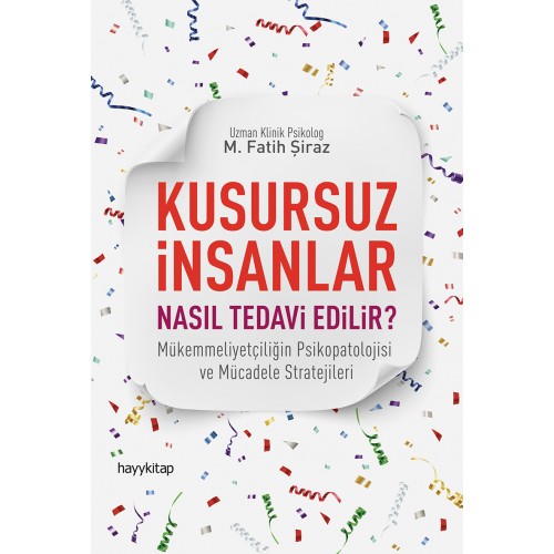 Kusursuz İnsanlar Nasıl Tedavi Edilir?