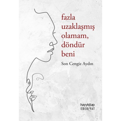 Fazla Uzaklaşmış Olamam, Döndür Beni