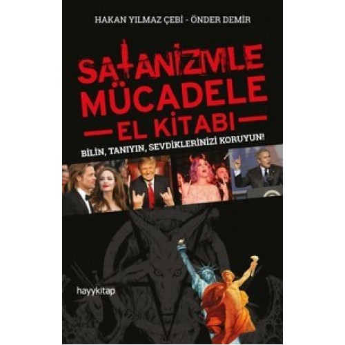 Satanizmle Mücadele El Kitabı - Bilin, Tanıyın, Sevdiklerinizi Koruyun!