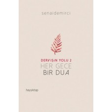 Dervişin Yolu 2 - Her Gece Bir Dua