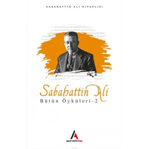 Sabahattin Ali - Bütün Öyküler 2