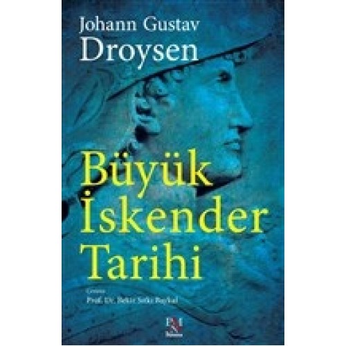 Büyük İskender Tarihi (Tam Metin)