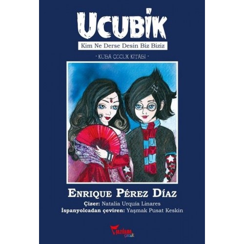 Ucubik - Kim Ne Derse Desin Biz Biziz