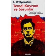 L. Wittgenstein - Temel Kavram ve Sorunlar