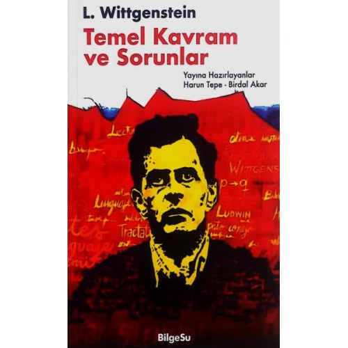 L. Wittgenstein - Temel Kavram ve Sorunlar